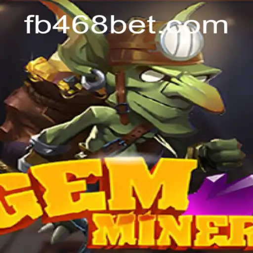 Discover the Thrilling World of GemMiner and the Excitement at 468bet.com Oficial Slots Brasil #1