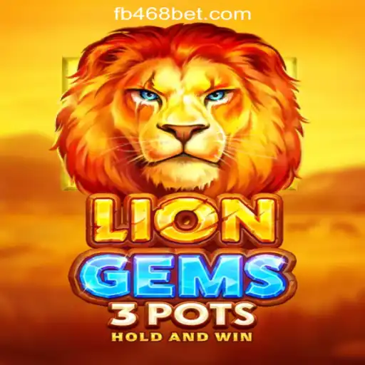 Exploring the Exciting World of LionGems3pots: A Feature from 468bet.com Oficial Slots Brasil #1